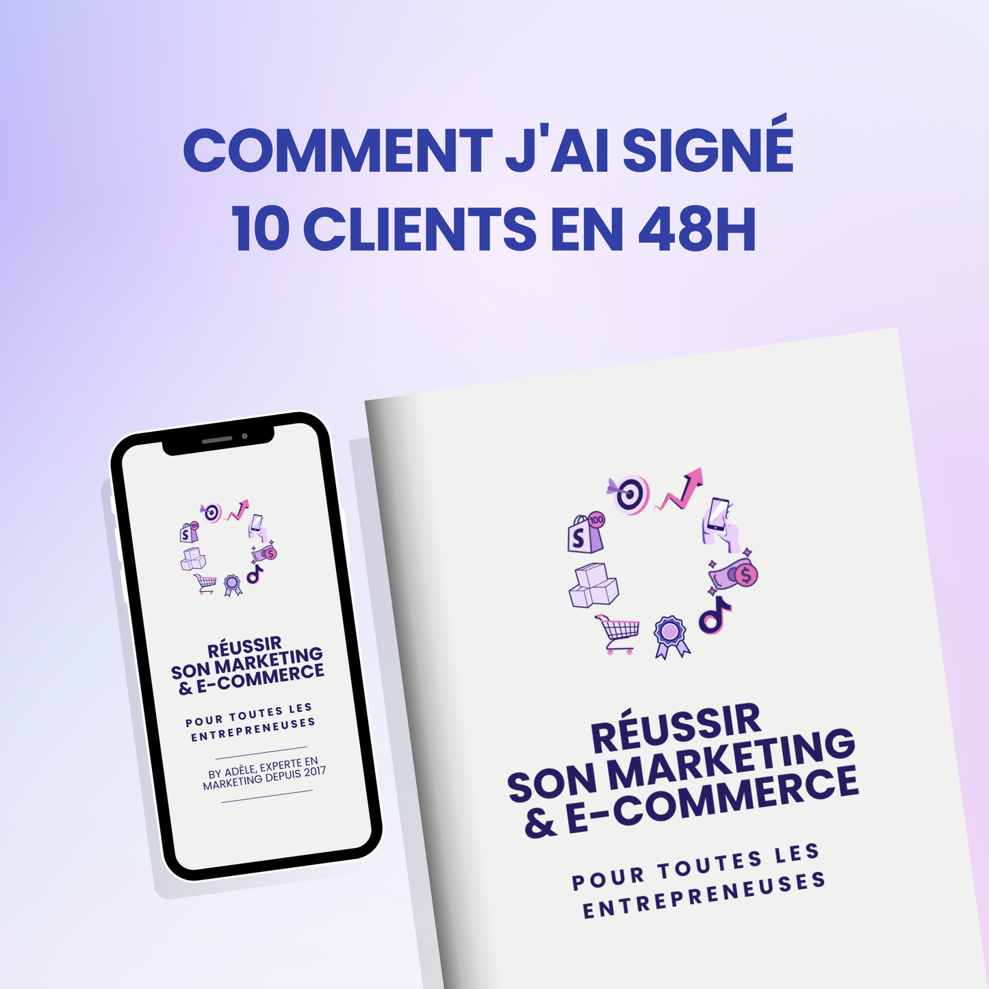 Comment j'ai signé 10 clients en 48h