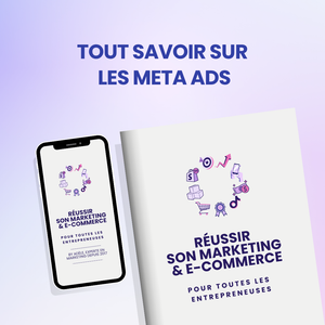 Tout savoir sur les Meta Ads